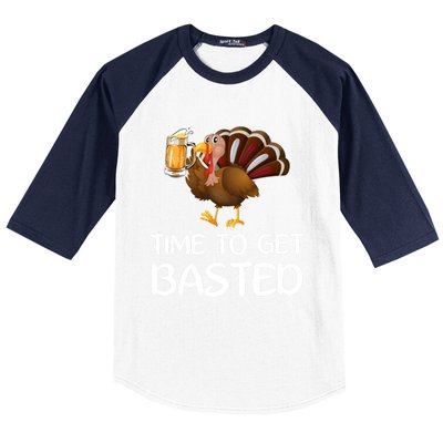 Time To Get Basted Turkey Beer Funny Thanksgiving Gift Baseball Sleeve Shirt