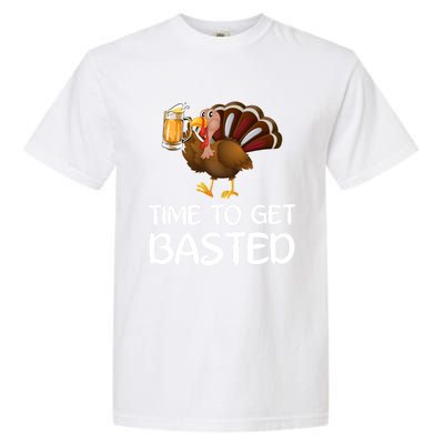 Time To Get Basted Turkey Beer Funny Thanksgiving Gift Garment-Dyed Heavyweight T-Shirt