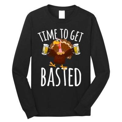 Time To Get Basted Funny Beer Thanksgiving Turkey Gift Long Sleeve Shirt