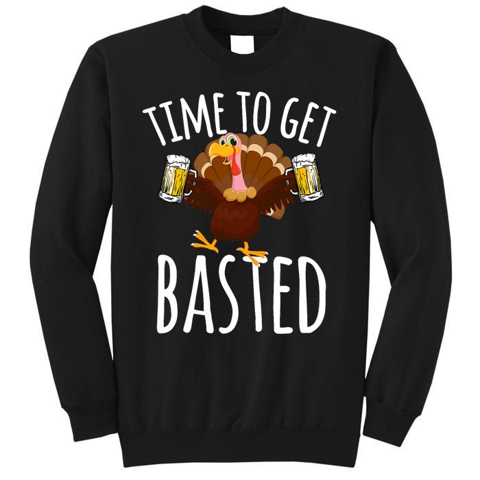 Time To Get Basted Funny Beer Thanksgiving Turkey Gift Sweatshirt