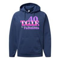 TGIF This Girl Is Forty And Fabulous 40th Birthday Performance Fleece Hoodie