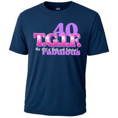 TGIF This Girl Is Forty And Fabulous 40th Birthday Performance Shirt