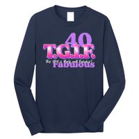 TGIF This Girl Is Forty And Fabulous 40th Birthday Long Sleeve Shirt