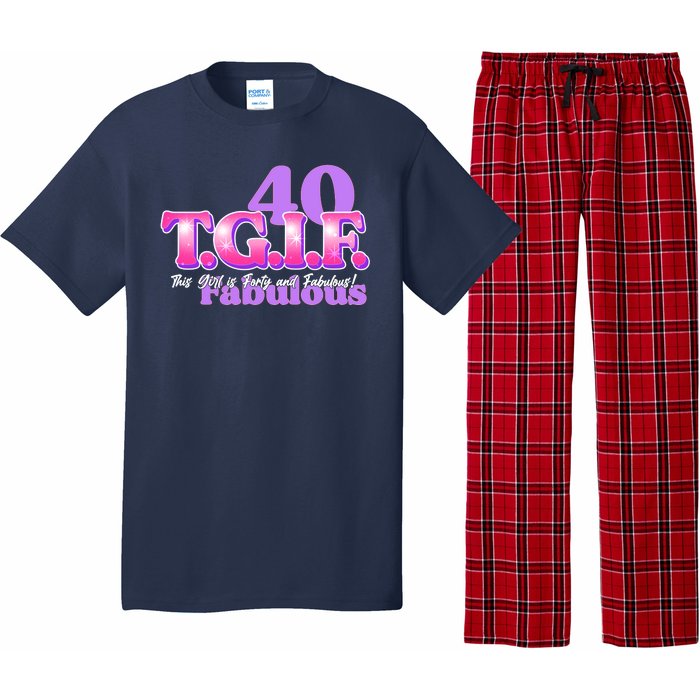 TGIF This Girl Is Forty And Fabulous 40th Birthday Pajama Set