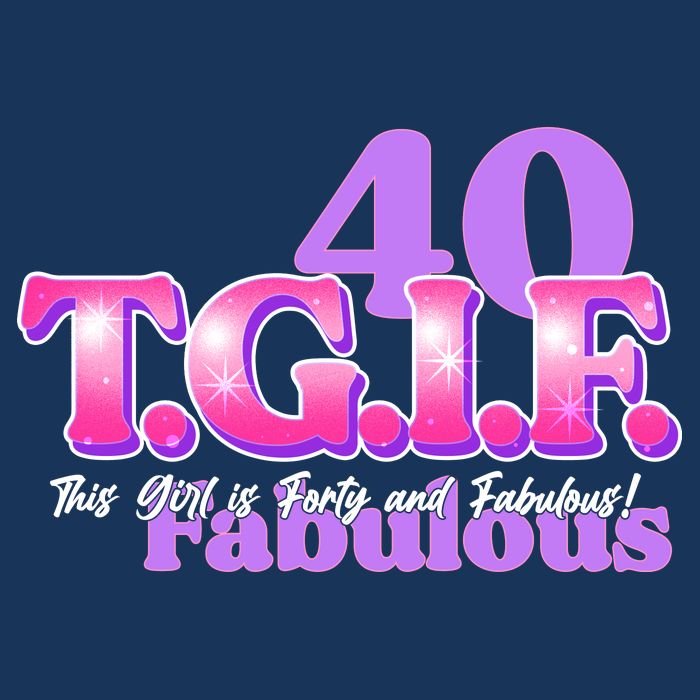 TGIF This Girl Is Forty And Fabulous 40th Birthday Flat Bill Trucker Hat