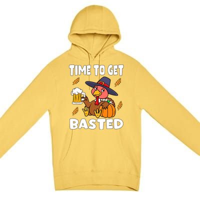 Time To Get Basted Funny Happy Thanksgiving Turkey Premium Pullover Hoodie