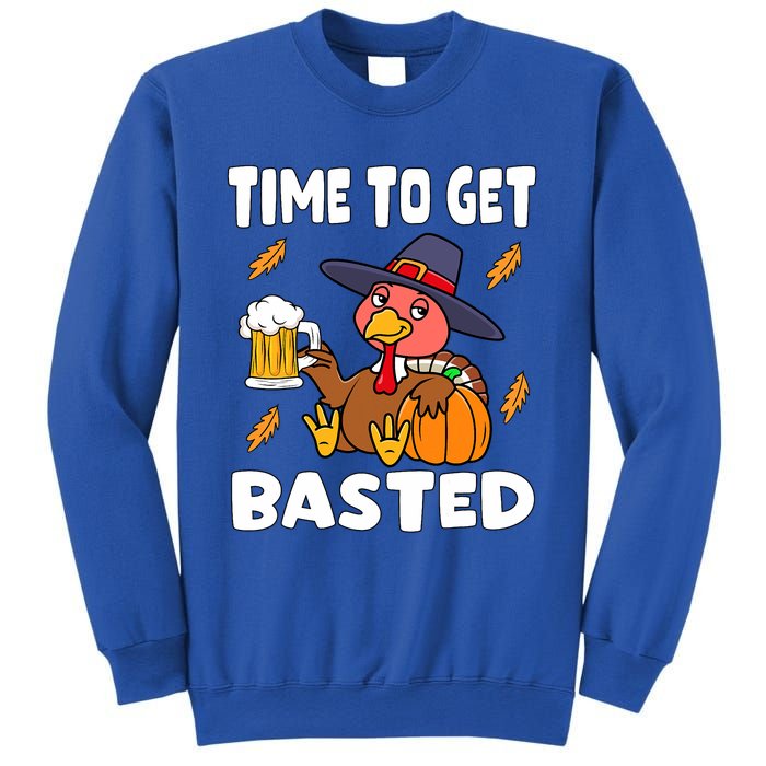 Time To Get Basted Funny Happy Thanksgiving Turkey Sweatshirt