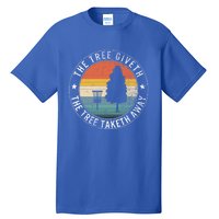 The Tree Giveth The Tree Taketh Away Frisbee Golf Disc Golf Gift Tall T-Shirt