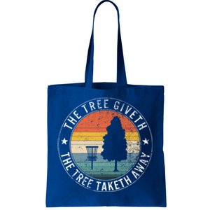 The Tree Giveth The Tree Taketh Away Frisbee Golf Disc Golf Gift Tote Bag