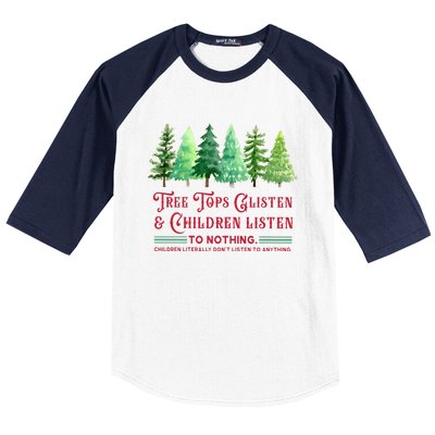 Tree Tops Glisten And Children Listen Funny Teacher Christmas Baseball Sleeve Shirt