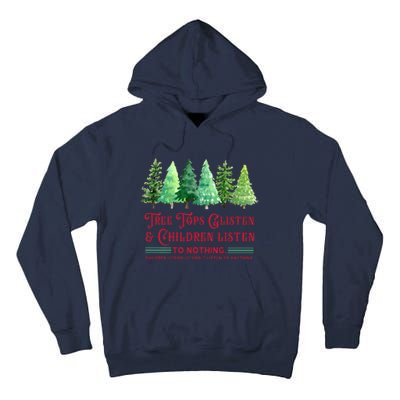 Tree Tops Glisten And Children Listen Funny Teacher Christmas Tall Hoodie