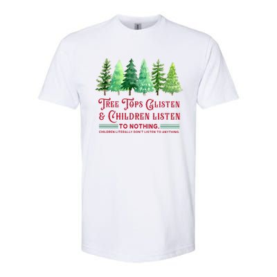 Tree Tops Glisten And Children Listen Funny Teacher Christmas Softstyle CVC T-Shirt