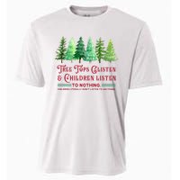 Tree Tops Glisten And Children Listen Funny Teacher Christmas Cooling Performance Crew T-Shirt