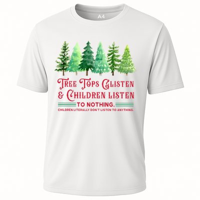 Tree Tops Glisten And Children Listen Funny Teacher Christmas Cooling Performance Crew T-Shirt