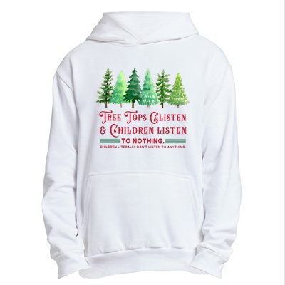 Tree Tops Glisten And Children Listen Funny Teacher Christmas Urban Pullover Hoodie