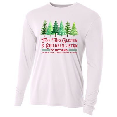 Tree Tops Glisten And Children Listen Funny Teacher Christmas Cooling Performance Long Sleeve Crew