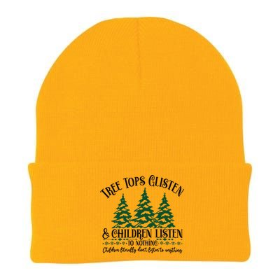 Tree Tops Glisten Children Listen To Nothing Knit Cap Winter Beanie