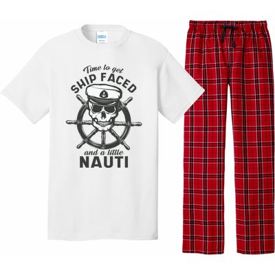 Time To Get Ship Faced And A Little Nauti Cruise Ship Pajama Set