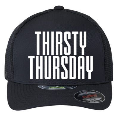 Thirsty Thursday Gift Flexfit Unipanel Trucker Cap