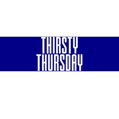 Thirsty Thursday Gift Bumper Sticker