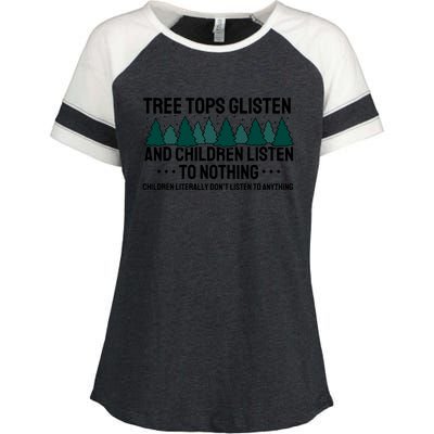 Tree Tops Glisten And Children Don't Listen Enza Ladies Jersey Colorblock Tee