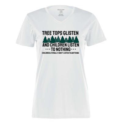 Tree Tops Glisten And Children Don't Listen Women's Momentum V-Neck T-Shirt