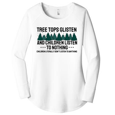 Tree Tops Glisten And Children Don't Listen Women's Perfect Tri Tunic Long Sleeve Shirt