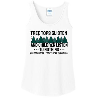 Tree Tops Glisten And Children Don't Listen Ladies Essential Tank