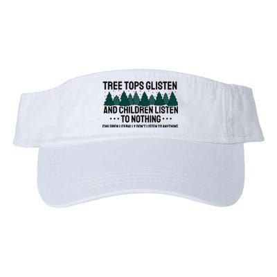 Tree Tops Glisten And Children Don't Listen Valucap Bio-Washed Visor