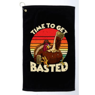 Time To Get Basted Funny Beer Thanksgiving Turkey Gift Platinum Collection Golf Towel