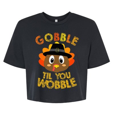 Thanksgiving Turkey Gobble Til You Wobble Bella+Canvas Jersey Crop Tee