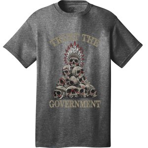 Trust The Government Skull Native American Chief T-Shirt