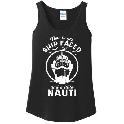 Time To Get Ship Faced And A Little Nauti Cruise Ship Ladies Essential Tank