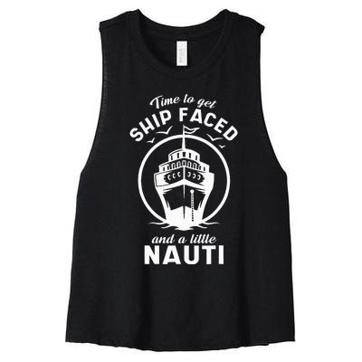 Time To Get Ship Faced And A Little Nauti Cruise Ship Women's Racerback Cropped Tank