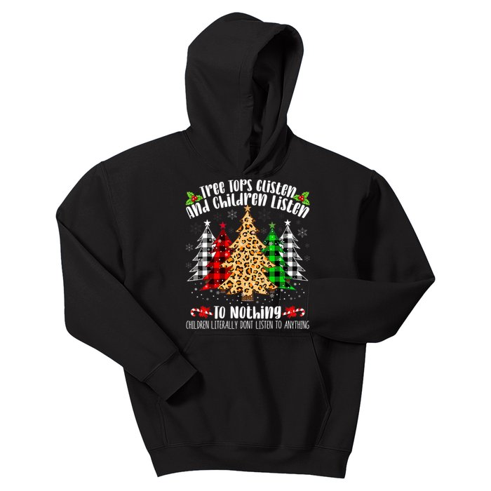 Tree Tops GListen And Children Listen To Nothing Quote Kids Hoodie