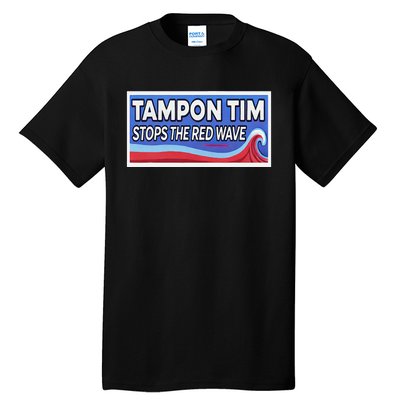 Tampon Tim Governor Tim Walz Funny Political Tall T-Shirt