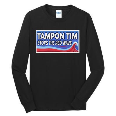 Tampon Tim Governor Tim Walz Funny Political Tall Long Sleeve T-Shirt