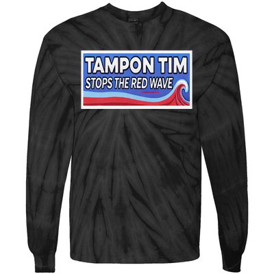 Tampon Tim Governor Tim Walz Funny Political Tie-Dye Long Sleeve Shirt