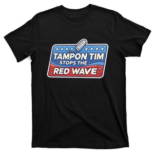 Tampon Tim Governor Tim Walz Funny Political T-Shirt