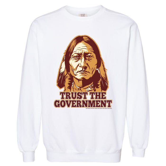 Trust The Government Garment-Dyed Sweatshirt