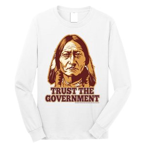 Trust The Government Long Sleeve Shirt