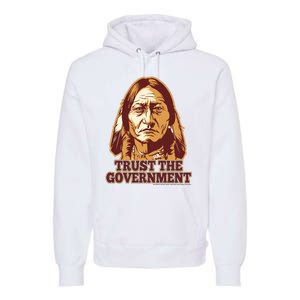 Trust The Government Premium Hoodie