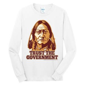 Trust The Government Tall Long Sleeve T-Shirt