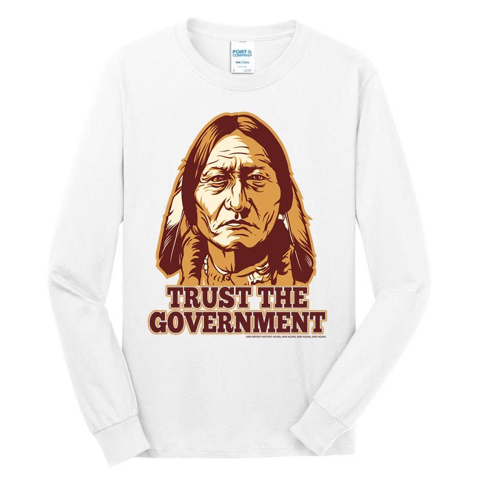 Trust The Government Tall Long Sleeve T-Shirt