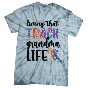 That Track Grandma Life Track And Field Grandma Tie-Dye T-Shirt