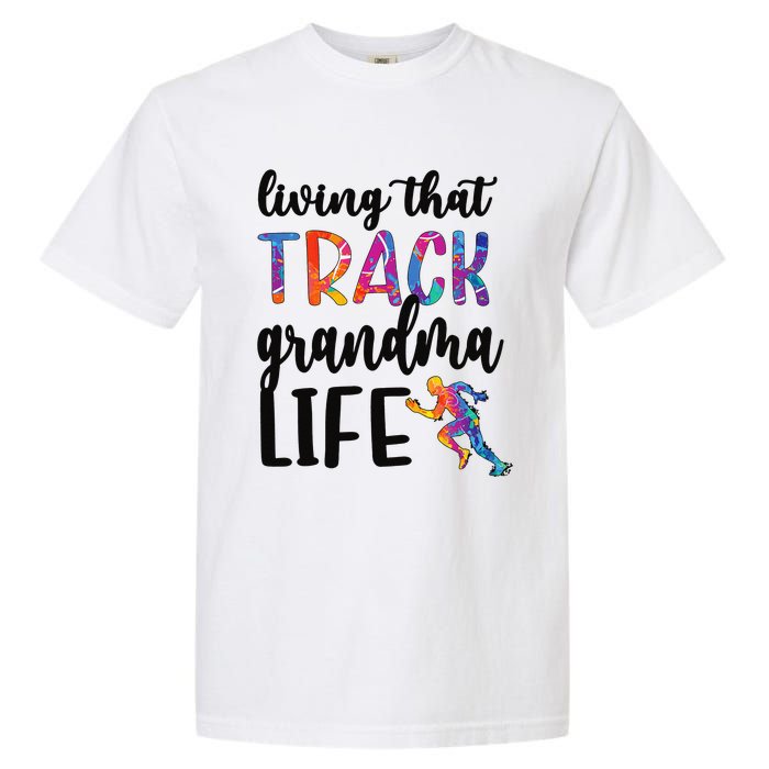 That Track Grandma Life Track And Field Grandma Garment-Dyed Heavyweight T-Shirt