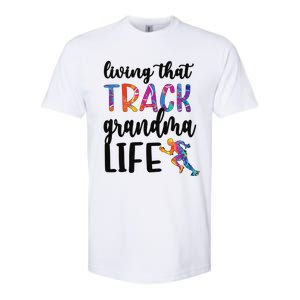 That Track Grandma Life Track And Field Grandma Softstyle CVC T-Shirt