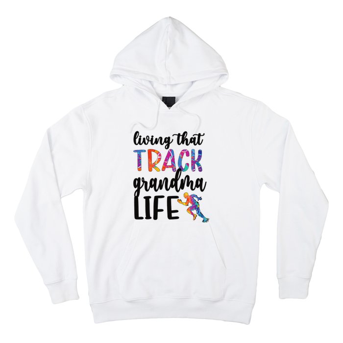 That Track Grandma Life Track And Field Grandma Hoodie