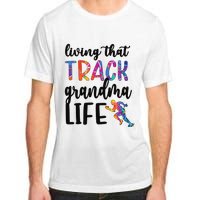 That Track Grandma Life Track And Field Grandma Adult ChromaSoft Performance T-Shirt