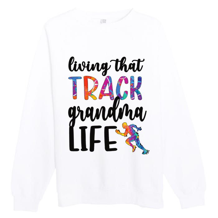 That Track Grandma Life Track And Field Grandma Premium Crewneck Sweatshirt